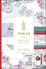 Tokyo: A Color-Your-Own Travel Journal hinta ja tiedot | Terveys- ja ravitsemuskirjat | hobbyhall.fi