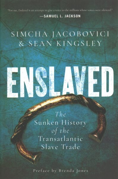 Enslaved: The Sunken History of the Transatlantic Slave Trade hinta ja tiedot | Historiakirjat | hobbyhall.fi