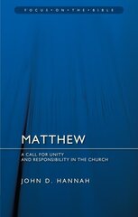 Matthew: A Call for Unity and Responsibility in the Church hinta ja tiedot | Hengelliset kirjat ja teologia | hobbyhall.fi