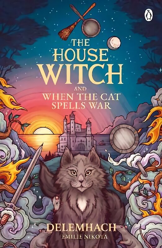 House Witch and When The Cat Spells War: The perfect cosy fantasy romance for lovers of heartwarming stories hinta ja tiedot | Fantasia- ja scifi-kirjallisuus | hobbyhall.fi