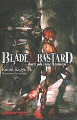 Blade & Bastard, Vol. 1 (light novel) hinta ja tiedot | Fantasia- ja scifi-kirjallisuus | hobbyhall.fi