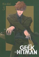 Geek Ex-Hitman, Vol. 3 hinta ja tiedot | Fantasia- ja scifi-kirjallisuus | hobbyhall.fi