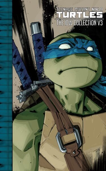 Teenage Mutant Ninja Turtles: The IDW Collection Volume 3 hinta ja tiedot | Fantasia- ja scifi-kirjallisuus | hobbyhall.fi