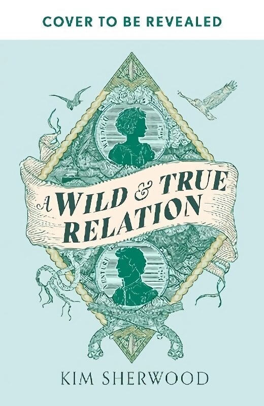 Wild & True Relation: A gripping feminist historical fiction novel of pirates, smuggling and revenge hinta ja tiedot | Fantasia- ja scifi-kirjallisuus | hobbyhall.fi