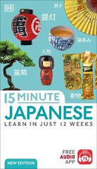 15 Minute Japanese: Learn in Just 12 Weeks hinta ja tiedot | Vieraiden kielten oppimateriaalit | hobbyhall.fi