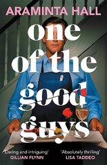 One of the Good Guys: The scorching psychological thriller everyone is talking about hinta ja tiedot | Fantasia- ja scifi-kirjallisuus | hobbyhall.fi