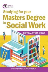 Studying for your Masters Degree in Social Work hinta ja tiedot | Yhteiskunnalliset kirjat | hobbyhall.fi