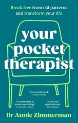 Your Pocket Therapist: Break free from old patterns and transform your life hinta ja tiedot | Elämäntaitokirjat | hobbyhall.fi