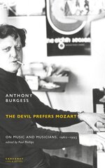 Devil Prefers Mozart: On Music and Musicians, 1962-1993 hinta ja tiedot | Taidekirjat | hobbyhall.fi