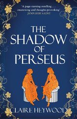 Shadow of Perseus: A compelling feminist retelling of the myth of Perseus told from the perspectives of the women who knew him best hinta ja tiedot | Hengelliset kirjat ja teologia | hobbyhall.fi