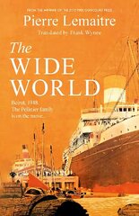 Wide World: An epic novel of family fortune, twisted secrets and love - the first volume in THE GLORIOUS YEARS series hinta ja tiedot | Fantasia- ja scifi-kirjallisuus | hobbyhall.fi