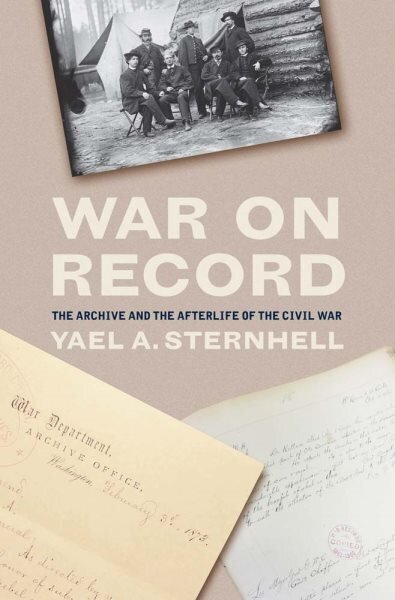 War on Record: The Archive and the Afterlife of the Civil War hinta ja tiedot | Historiakirjat | hobbyhall.fi