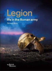 Legion: life in the Roman army hinta ja tiedot | Historiakirjat | hobbyhall.fi