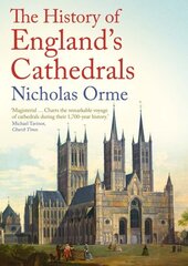 History of England's Cathedrals hinta ja tiedot | Historiakirjat | hobbyhall.fi