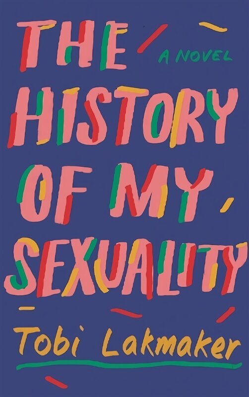 History of My Sexuality hinta ja tiedot | Fantasia- ja scifi-kirjallisuus | hobbyhall.fi