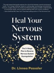 Heal Your Nervous System: The 5Stage Plan to Reverse Nervous System Dysregulation hinta ja tiedot | Elämäntaitokirjat | hobbyhall.fi