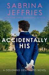 Accidentally His: A dazzling new novel from the Queen of the sexy Regency romance! hinta ja tiedot | Fantasia- ja scifi-kirjallisuus | hobbyhall.fi