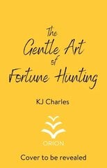 Gentle Art of Fortune Hunting hinta ja tiedot | Fantasia- ja scifi-kirjallisuus | hobbyhall.fi