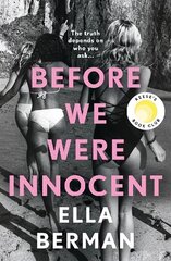 Before We Were Innocent: An electrifying coming-of-age novel now a Reese Witherspoon Book Club Pick! hinta ja tiedot | Fantasia- ja scifi-kirjallisuus | hobbyhall.fi