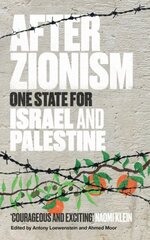 After Zionism: One State for Israel and Palestine Paperback original hinta ja tiedot | Yhteiskunnalliset kirjat | hobbyhall.fi