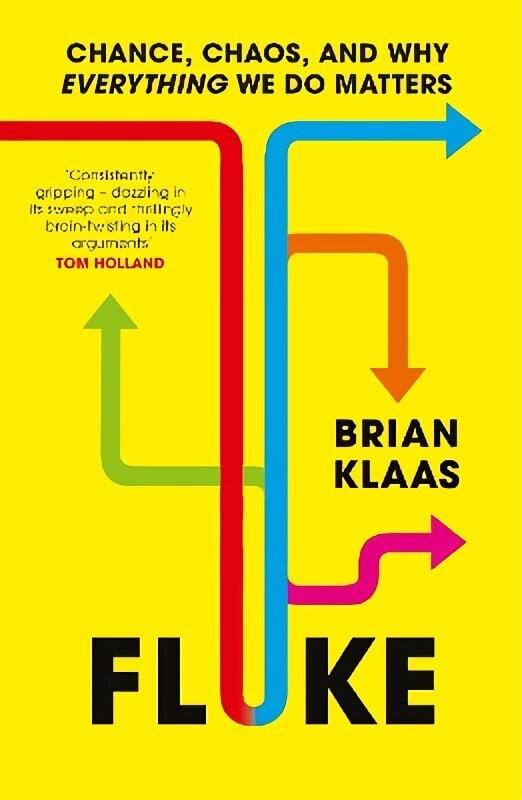 Fluke: Chance, Chaos, and Why Everything We Do Matters hinta ja tiedot | Yhteiskunnalliset kirjat | hobbyhall.fi