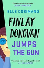 Finlay Donovan Jumps the Gun: the instant New York Times bestseller! hinta ja tiedot | Fantasia- ja scifi-kirjallisuus | hobbyhall.fi