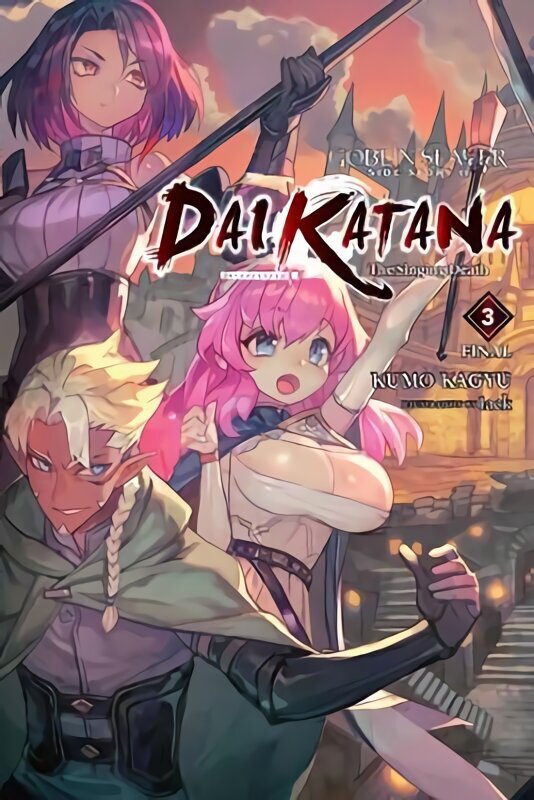 Goblin Slayer Side Story II: Dai Katana, Vol. 3 (light novel) hinta ja tiedot | Fantasia- ja scifi-kirjallisuus | hobbyhall.fi