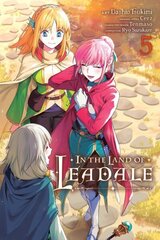 In the Land of Leadale, Vol. 5 (manga) hinta ja tiedot | Fantasia- ja scifi-kirjallisuus | hobbyhall.fi