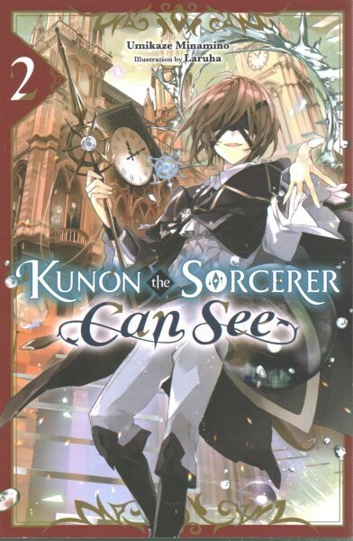 Kunon the Sorcerer Can See, Vol. 2 (light novel) hinta ja tiedot | Fantasia- ja scifi-kirjallisuus | hobbyhall.fi