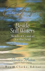 Beside Still Waters: Words of Comfort for the Soul hinta ja tiedot | Hengelliset kirjat ja teologia | hobbyhall.fi