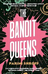 Bandit Queens: Longlisted for the Women's Prize for Fiction 2023 Main hinta ja tiedot | Fantasia- ja scifi-kirjallisuus | hobbyhall.fi