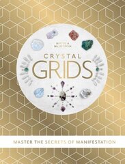 Crystal Grids: Master the secrets of manifestation Not for Online hinta ja tiedot | Elämäntaitokirjat | hobbyhall.fi