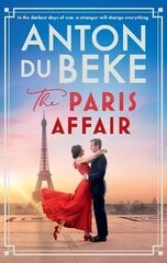 Paris Affair: Escape with the uplifting, romantic new book from Strictly Come Dancing star Anton Du Beke hinta ja tiedot | Fantasia- ja scifi-kirjallisuus | hobbyhall.fi