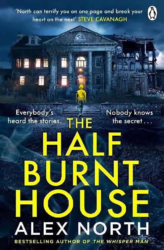 Half Burnt House: The spine-tingling new thriller from the bestselling author of The Whisper Man hinta ja tiedot | Fantasia- ja scifi-kirjallisuus | hobbyhall.fi