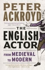 English Actor: From Medieval to Modern hinta ja tiedot | Historiakirjat | hobbyhall.fi