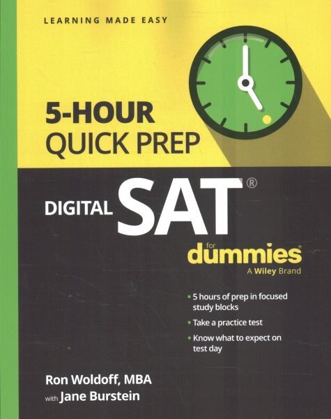 Digital SAT 5-Hour Quick Prep For Dummies hinta ja tiedot | Elämäntaitokirjat | hobbyhall.fi