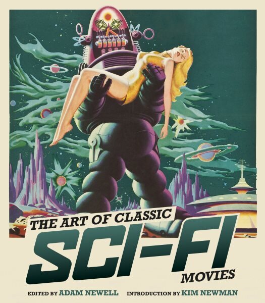 Art of Classic Sci-Fi Movies: An Illustrated History hinta ja tiedot | Taidekirjat | hobbyhall.fi