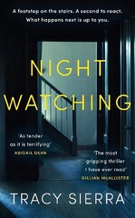 Nightwatching: The most gripping thriller I have ever read Gillian McAllister hinta ja tiedot | Fantasia- ja scifi-kirjallisuus | hobbyhall.fi