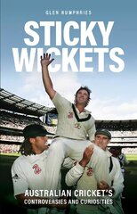 Sticky Wickets: Australian cricket's controversies and curiosities hinta ja tiedot | Terveys- ja ravitsemuskirjat | hobbyhall.fi