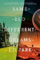 Same Bed Different Dreams: A Novel hinta ja tiedot | Fantasia- ja scifi-kirjallisuus | hobbyhall.fi