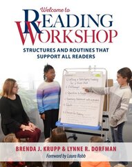 Welcome to Reading Workshop: Structures and Routines that Support All Readers hinta ja tiedot | Yhteiskunnalliset kirjat | hobbyhall.fi