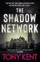 Shadow Network: The British Jack Reacher The Sunday Times Not for Online hinta ja tiedot | Fantasia- ja scifi-kirjallisuus | hobbyhall.fi