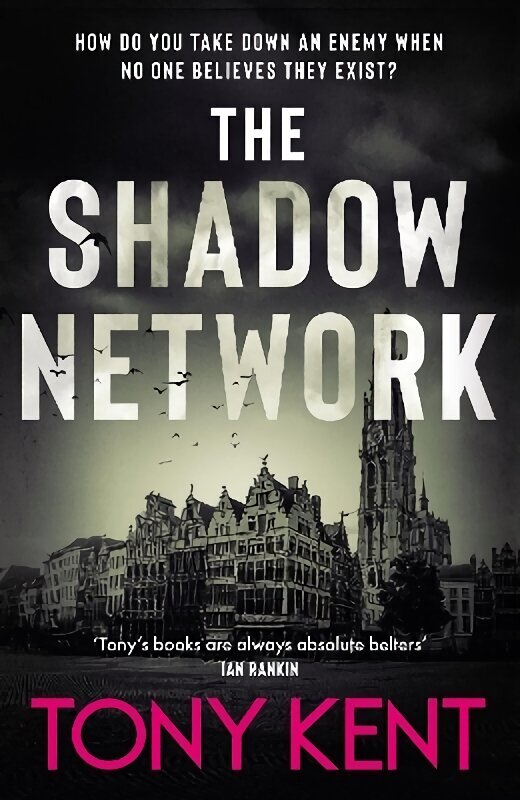 Shadow Network: The British Jack Reacher The Sunday Times Not for Online hinta ja tiedot | Fantasia- ja scifi-kirjallisuus | hobbyhall.fi