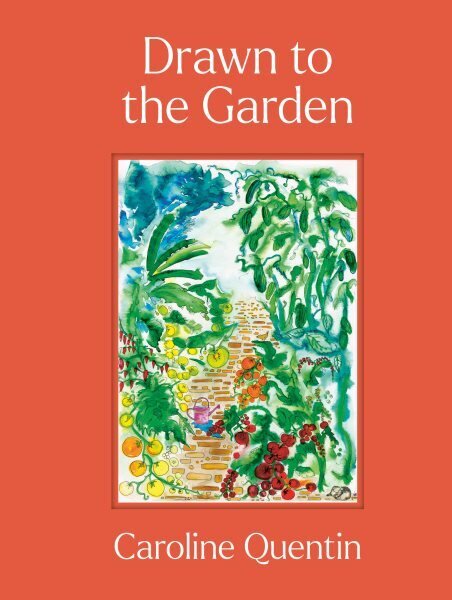 Drawn to the Garden: THE SUNDAY TIMES BESTSELLER hinta ja tiedot | Puutarhakirjat | hobbyhall.fi