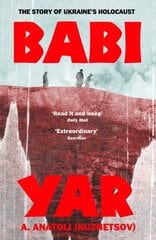 Babi Yar: The Story of Ukraine's Holocaust hinta ja tiedot | Fantasia- ja scifi-kirjallisuus | hobbyhall.fi