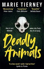 Deadly Animals: Winner of the Val McDermid Crime Debut Award 2024 hinta ja tiedot | Fantasia- ja scifi-kirjallisuus | hobbyhall.fi