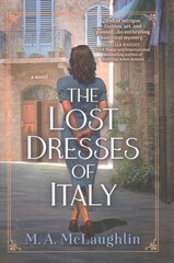 Lost Dresses of Italy: A Novel hinta ja tiedot | Fantasia- ja scifi-kirjallisuus | hobbyhall.fi