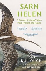 Sarn Helen: A Journey Through Wales, Past, Present and Future hinta ja tiedot | Runokirjat | hobbyhall.fi