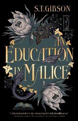 Education in Malice: the sizzling and addictive dark academia romance everyone is talking about! hinta ja tiedot | Fantasia- ja scifi-kirjallisuus | hobbyhall.fi