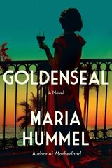 Goldenseal: A Novel hinta ja tiedot | Fantasia- ja scifi-kirjallisuus | hobbyhall.fi